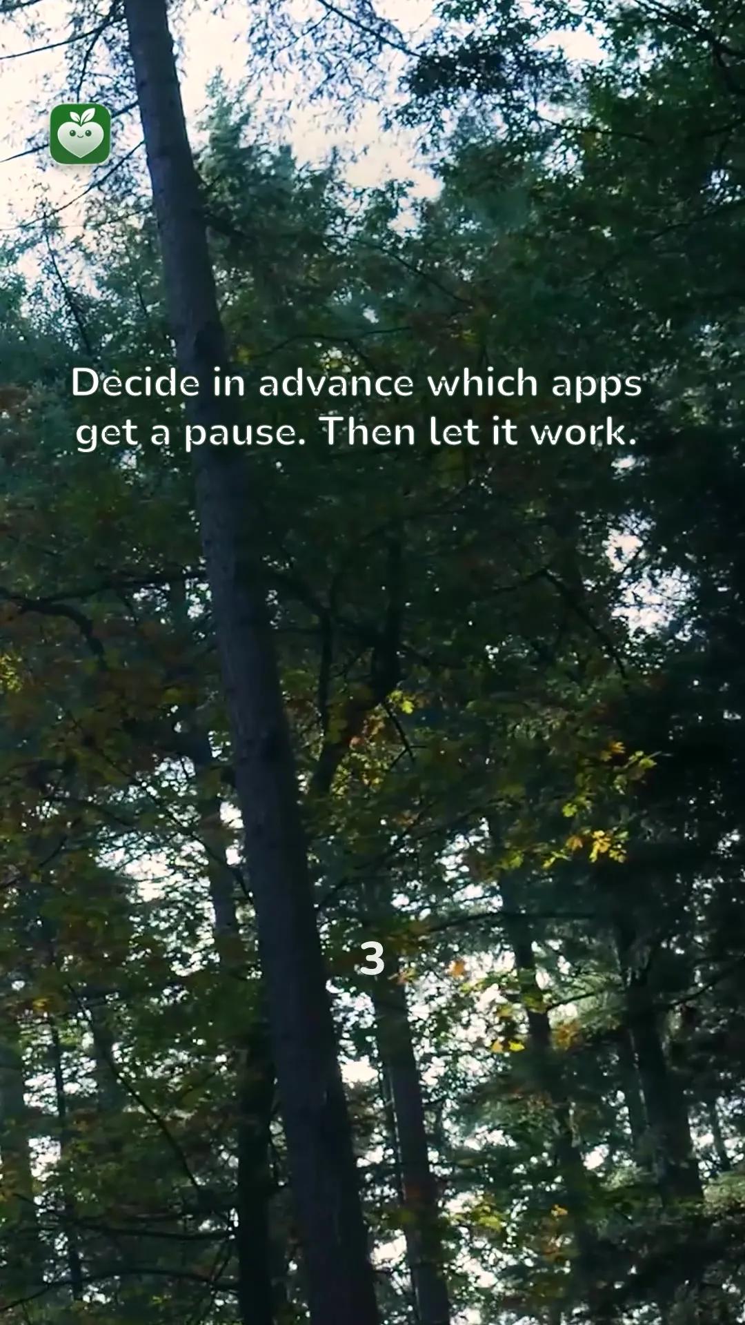 forest scene with the line: Decide in advance which apps get a pause. Then let it work.